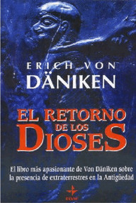Libro: El retorno de los dioses - Däniken, Erich von