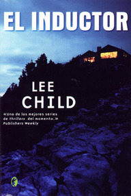 Libro: Jack Reacher - 07 El inductor - Child, Lee