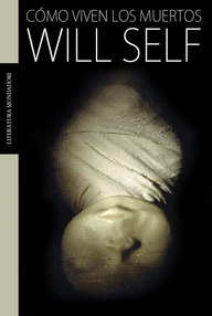 Libro: Cómo viven los muertos - Self, Will