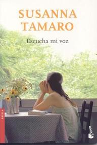 Libro: Donde el corazón te lleve - 02 Escucha mi voz - Tamaro, Susanna