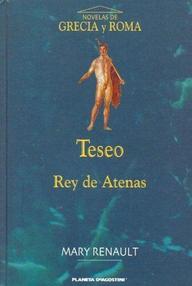 Libro: Teseo - 02 Teseo, rey de Atenas - Renault, Mary