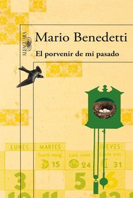 Libro: El porvenir de mi pasado - Benedetti, Mario