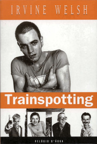 Libro: Trainspotting - Welsh, Irvine