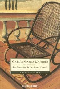 Libro: Los funerales de la Mamá Grande - Garcia Marquez, Gabriel