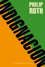 Libro: Indignación - Roth, Philip