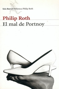 Libro: El mal de Portnoy - Roth, Philip