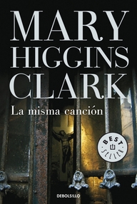 Libro: La misma canción - Higgins Clark, Mary