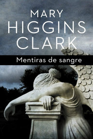 Libro: Mentiras de sangre - Higgins Clark, Mary