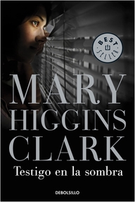 Libro: Testigo en la sombra - Higgins Clark, Mary