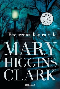 Libro: Recuerdos de otra vida - Higgins Clark, Mary