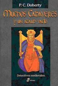 Libro: Peregrinos de Canterbury - 02 Muchos cadáveres y un ataúd vacío - Doherty, Paul ( Michael Clynes)