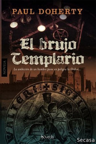 Libro: El Templario - 02 El brujo templario - Doherty, Paul ( Michael Clynes)