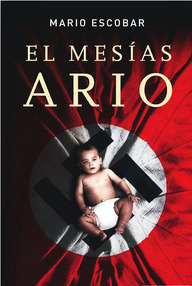 Libro: Hércules Guzmán Fox - 02 El mesías ario - Escobar, Mario