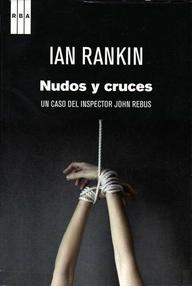 Libro: Rebus - 01 Nudos y cruces - Rankin, Ian