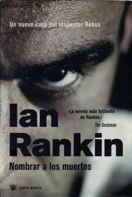 Libro: Rebus - 16 Nombrar a los muertos - Rankin, Ian