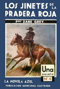 Libro: Los jinetes de la pradera roja - Grey, Zane