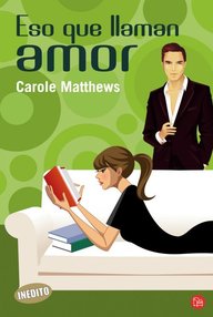 Libro: Eso que llaman amor - Matthews, Carole