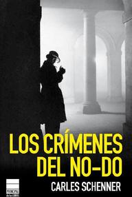 Libro: Los crímenes del No-do - Schenner, Carles