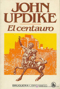 Libro: El Centauro - Updike, John
