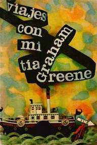 Libro: Viajes con mi tía - Greene, Graham