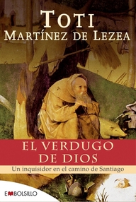 Libro: El verdugo de Dios - Martínez de Lezea, Toti