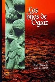 Libro: Los hijos de Ogaiz - Martínez de Lezea, Toti