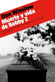 Libro: Muerte y vida de Bobby Z - Winslow, Don