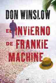 Libro: El invierno de Frankie Machine - Winslow, Don