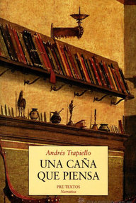 Libro: Una caña que piensa - Trapiello, Andrés