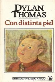 Libro: Con distinta piel - Thomas, Dylan