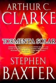 Libro: Tormenta solar - Clarke, Arthur C. & Baxter, Stephen