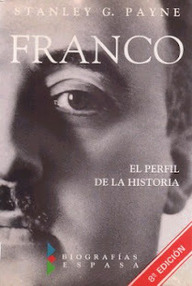 Libro: Franco, el perfil de la historia - Payne, Stanley G.