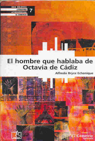Libro: El hombre que hablaba de Octavia de Cádiz - Bryce Echenique, Alfredo