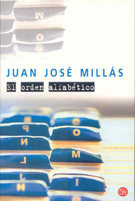 Libro: El orden alfabético - Millás, Juan José