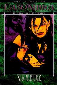 Libro: Mundo de Tinieblas: Vampiro: Clanes - 06 Clan LaSombra - Dansky, Richard E.