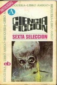 Libro: Selección ciencia ficción Bruguera Vol. 06 - Varios autores