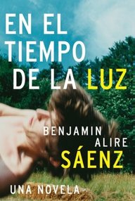 Libro: En el tiempo de la luz - Alire Sáenz, Benjamin