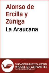 Libro: La Araucana - de Ercilla y Zuñiga, Alonso