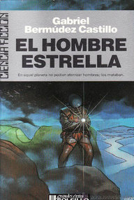 Libro: El hombre estrella - Bermúdez Castillo, Gabriel