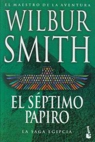 Libro: Saga egipcia - 02 El séptimo papiro - Smith, Wilbur