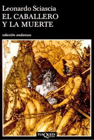 Libro: El caballero y la muerte - Sciascia, Leonardo