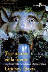 Libro: Marco Didio Falco - 09 Tres manos en la fuente - Davis, Lindsey