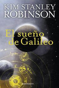 Libro: El sueño de Galileo - Stanley Robinson, Kim