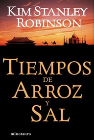 Libro: Tiempos de arroz y sal - Stanley Robinson, Kim