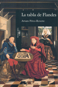 Libro: La tabla de Flandes - Pérez-Reverte, Arturo