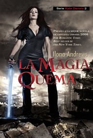 Libro: Kate Daniels - 02 La magia quema - Andrews, Ilona