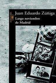 Libro: Largo noviembre de Madrid - Zúñiga, Juan Eduardo
