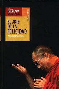 Libro: El arte de la felicidad - Gyatso, Tenzin (Dalái Lama)