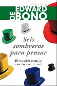 Libro: Seis sombreros para pensar - De Bono, Edward