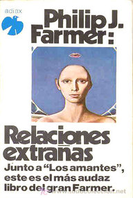Libro: Relaciones extrañas - Farmer, Philip José